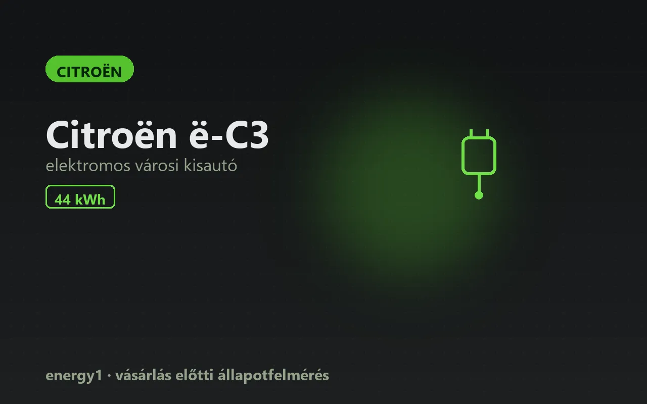 Citroën ë-C3 elektromos autó állapotfelmérés