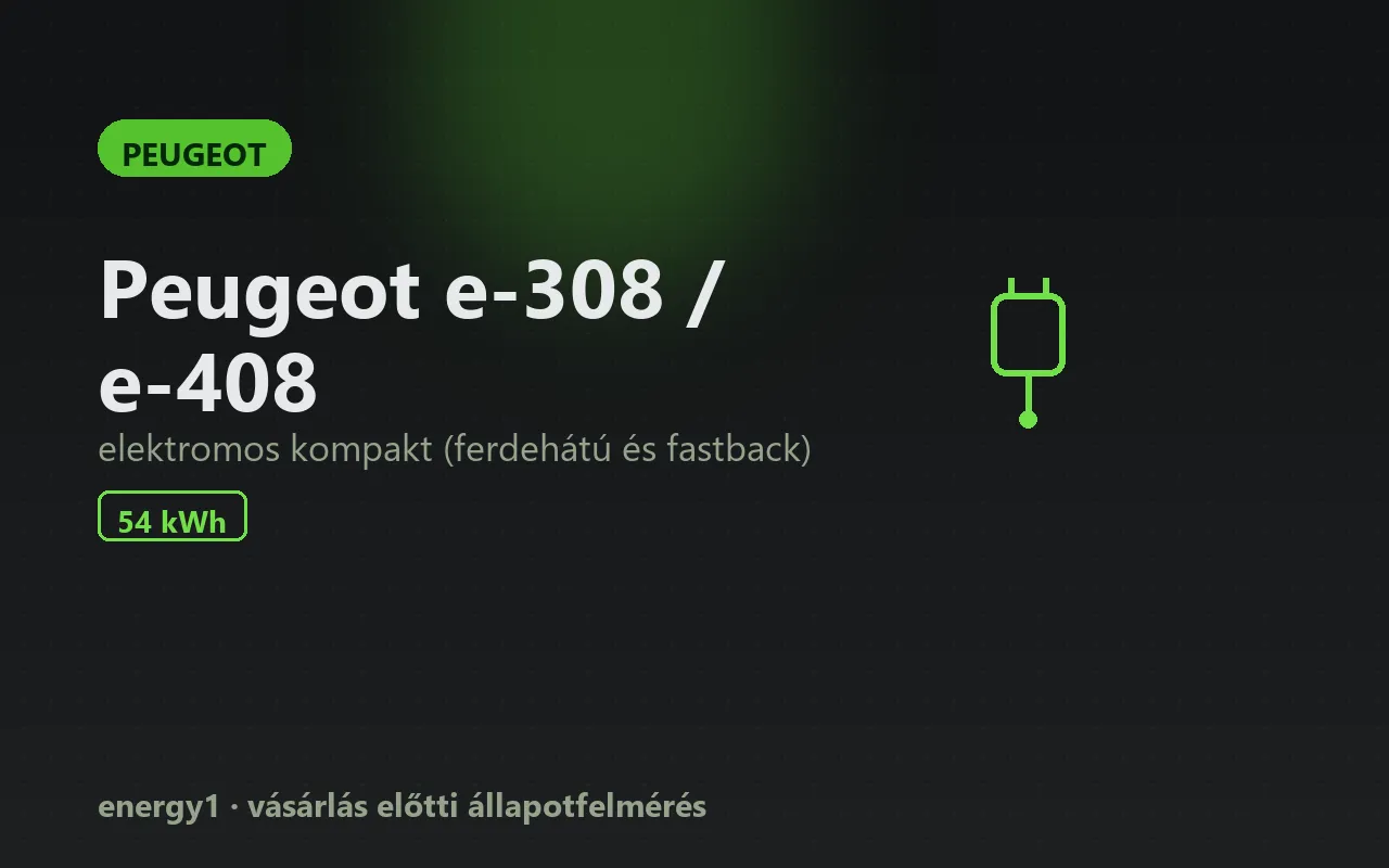 Peugeot e-308 / e-408 elektromos autó vásárlás előtti állapotfelmérés