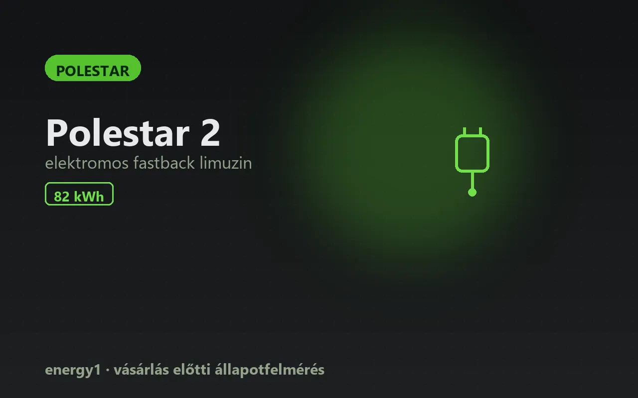 Polestar 2 elektromos autó állapotfelmérés