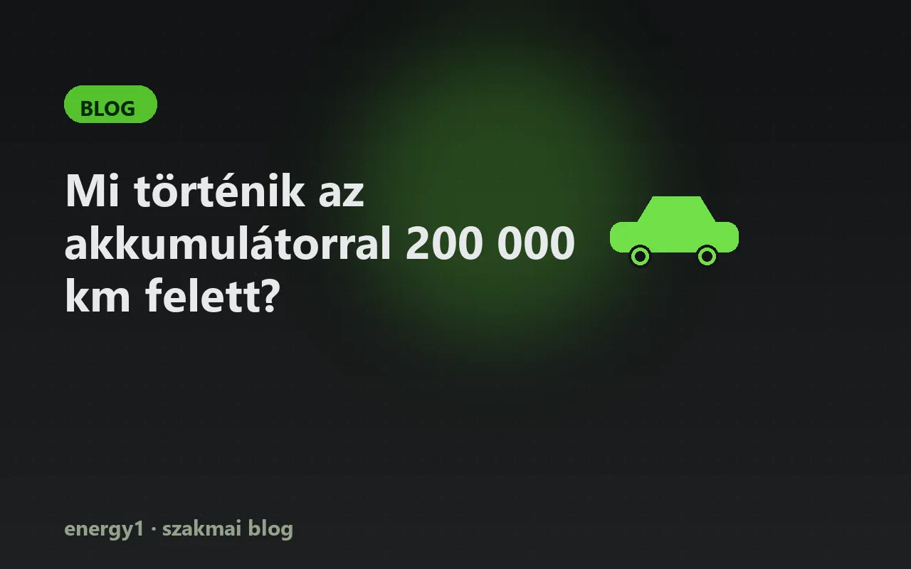 Mi történik az akkumulátorral 200 000 km felett?