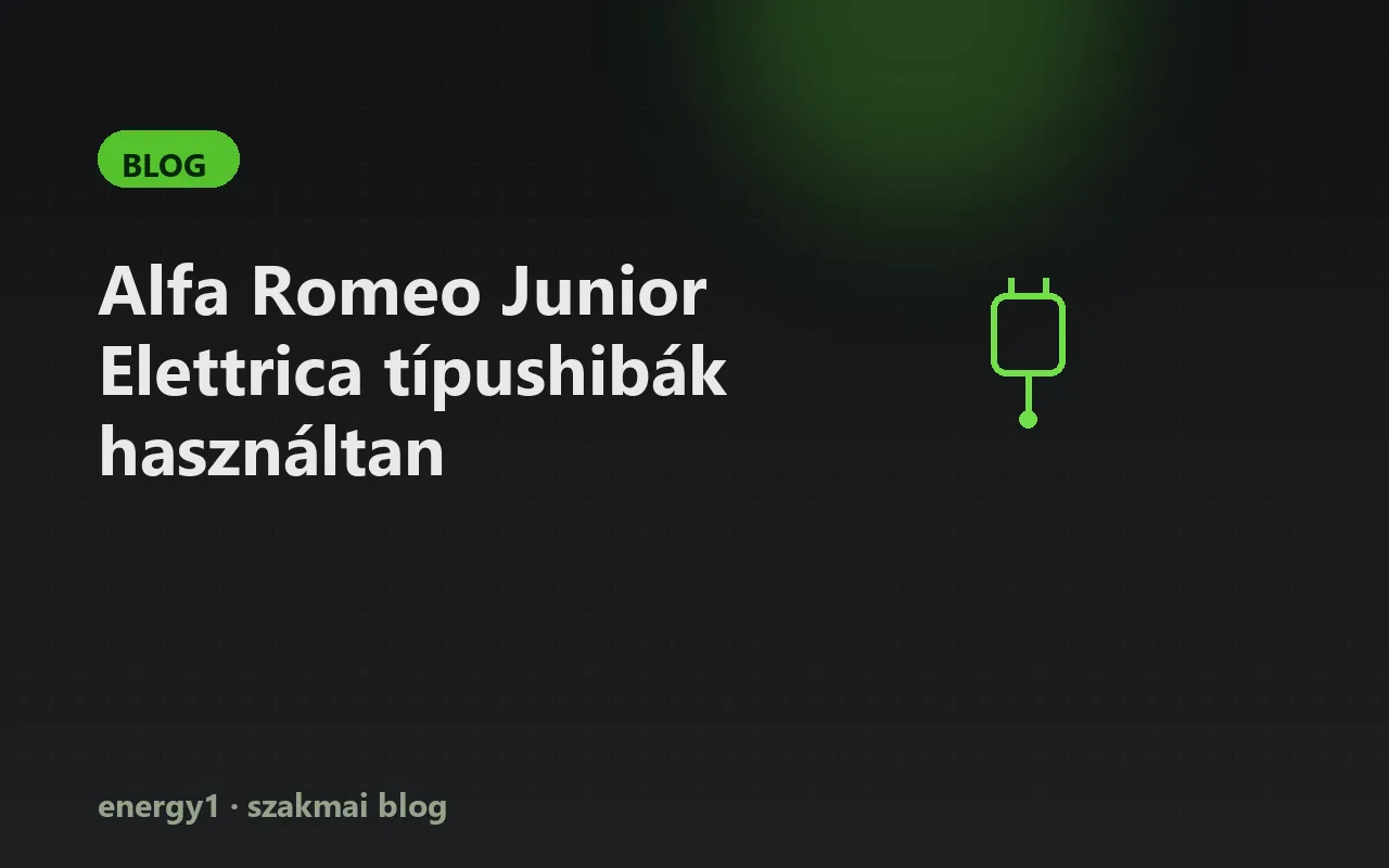 Alfa Romeo Junior Elettrica típushibák használtan