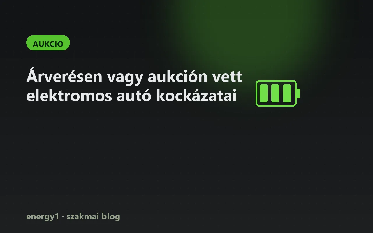 Árverésen vagy aukción vett elektromos autó kockázatai - aukcio