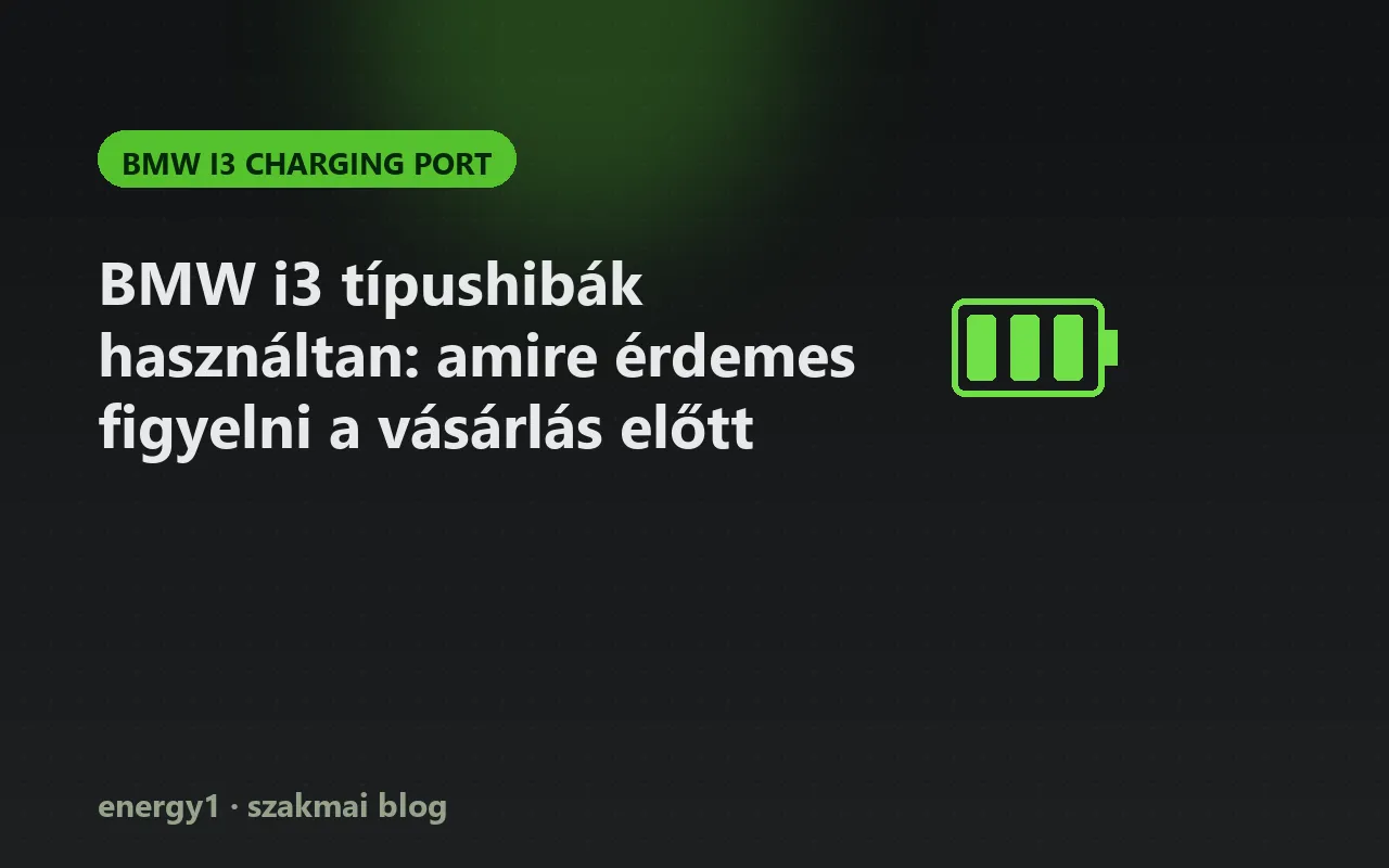 BMW i3 típushibák használtan: amire érdemes figyelni a vásárlás előtt - bmw i3 charging port