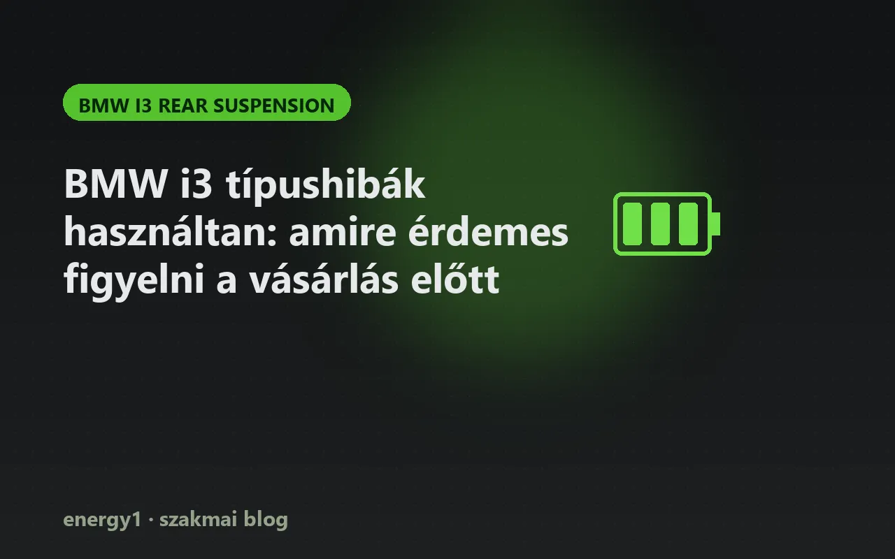 BMW i3 típushibák használtan: amire érdemes figyelni a vásárlás előtt - bmw i3 rear suspension