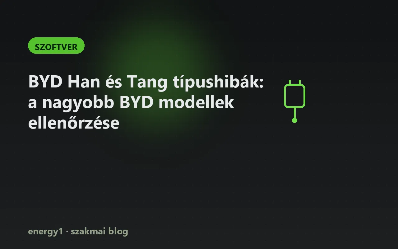 BYD Han és Tang típushibák: a nagyobb BYD modellek ellenőrzése - szoftver