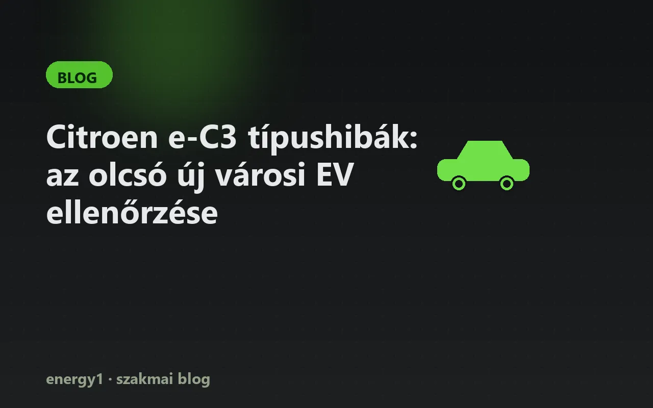 Citroen e-C3 típushibák: az olcsó új városi EV ellenőrzése