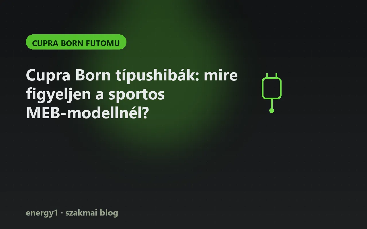 Cupra Born típushibák: mire figyeljen a sportos MEB-modellnél? - cupra born futomu