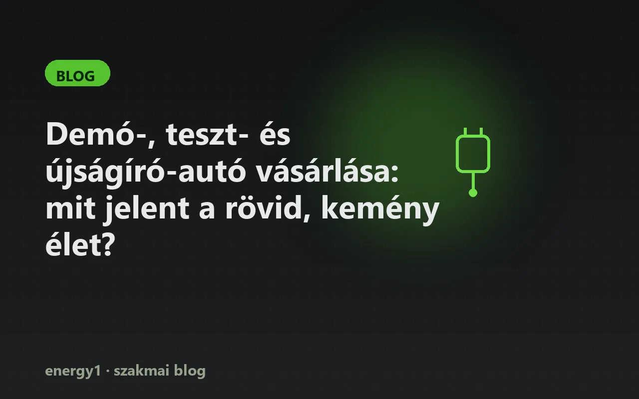 Demó-, teszt- és újságíró-autó vásárlása: mit jelent a rövid, kemény élet?