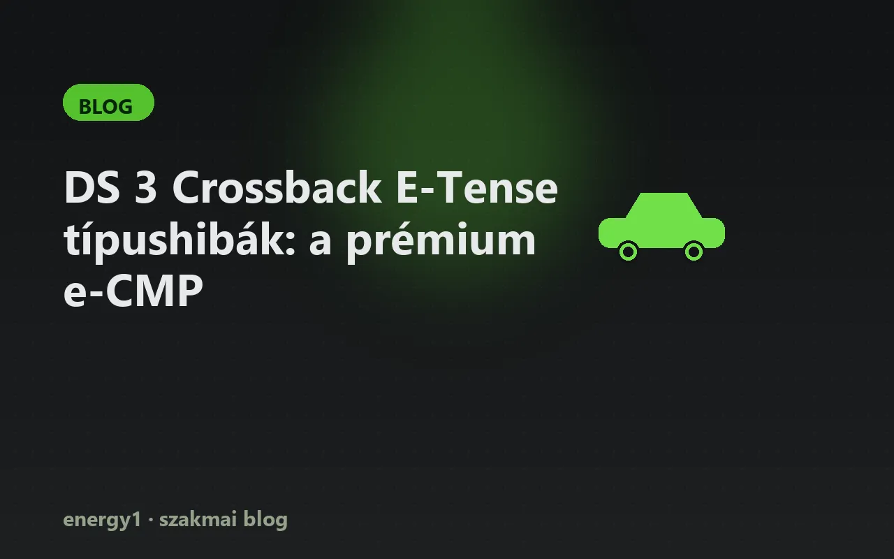 DS 3 Crossback E-Tense típushibák: a prémium e-CMP