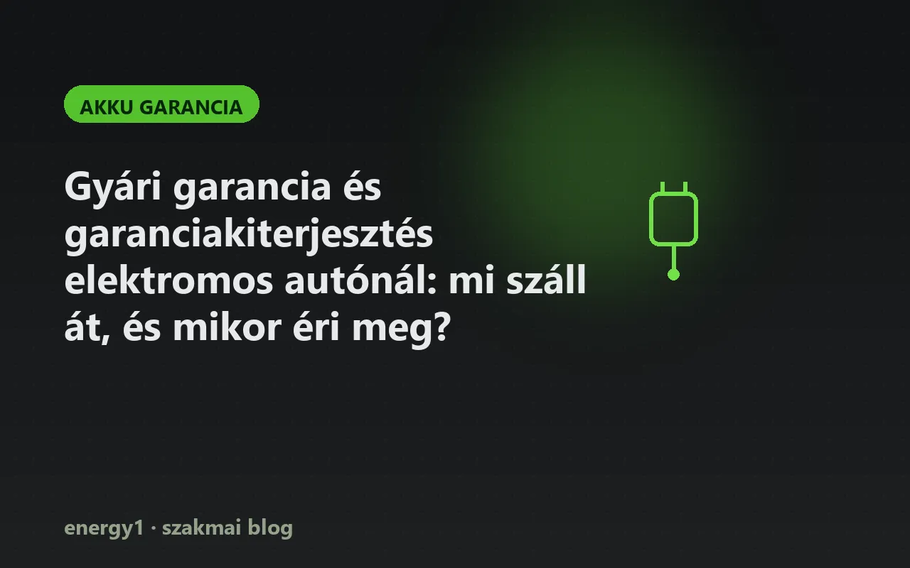 Gyári garancia és garanciakiterjesztés elektromos autónál: mi száll át, és mikor éri meg? - akku garancia