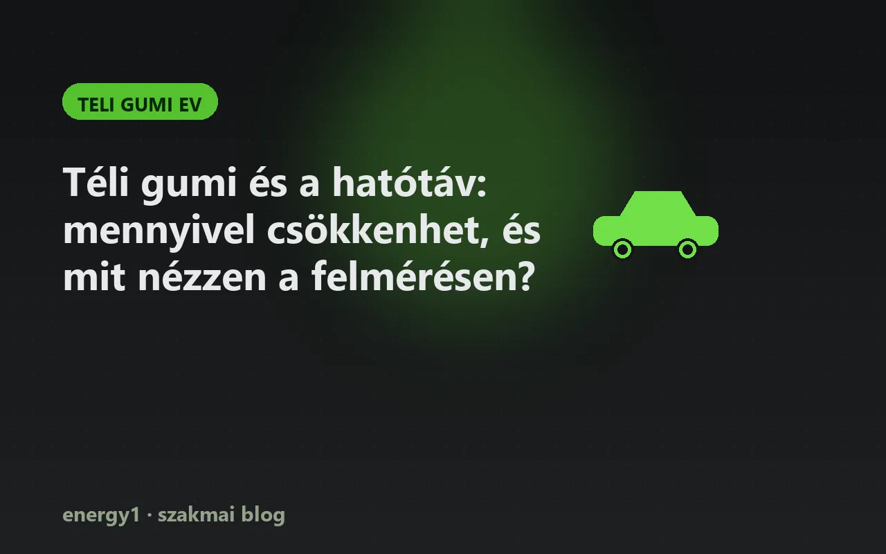 Téli gumi és a hatótáv: mennyivel csökkenhet, és mit nézzen a felmérésen? - teli gumi ev