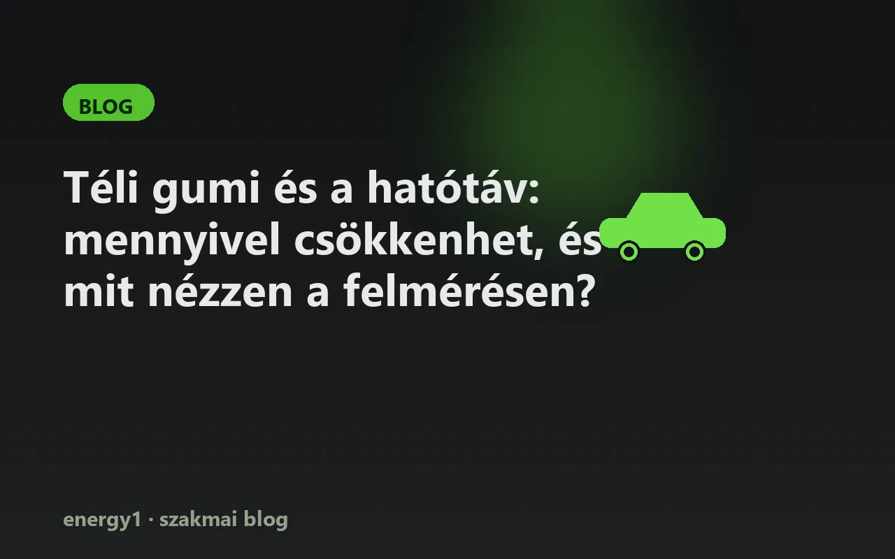 Téli gumi és a hatótáv: mennyivel csökkenhet, és mit nézzen a felmérésen?