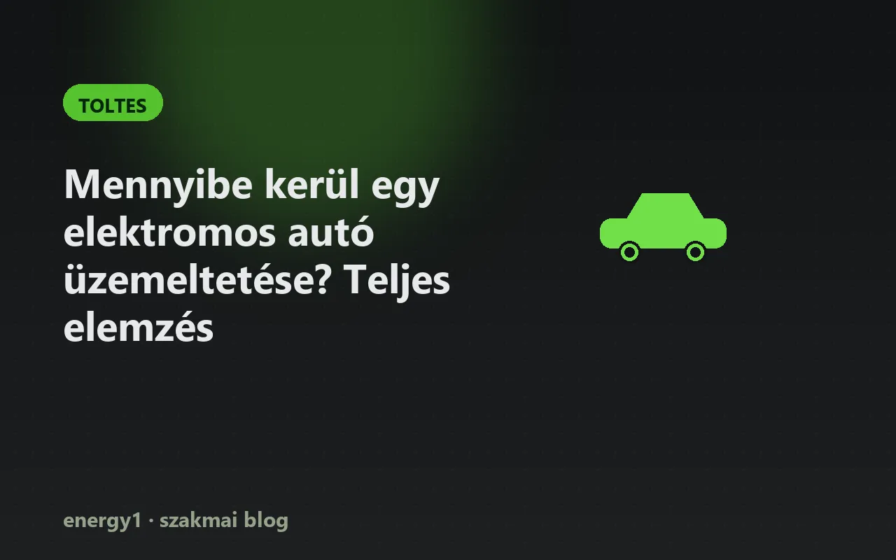 Mennyibe kerül egy elektromos autó üzemeltetése? Teljes elemzés - toltes