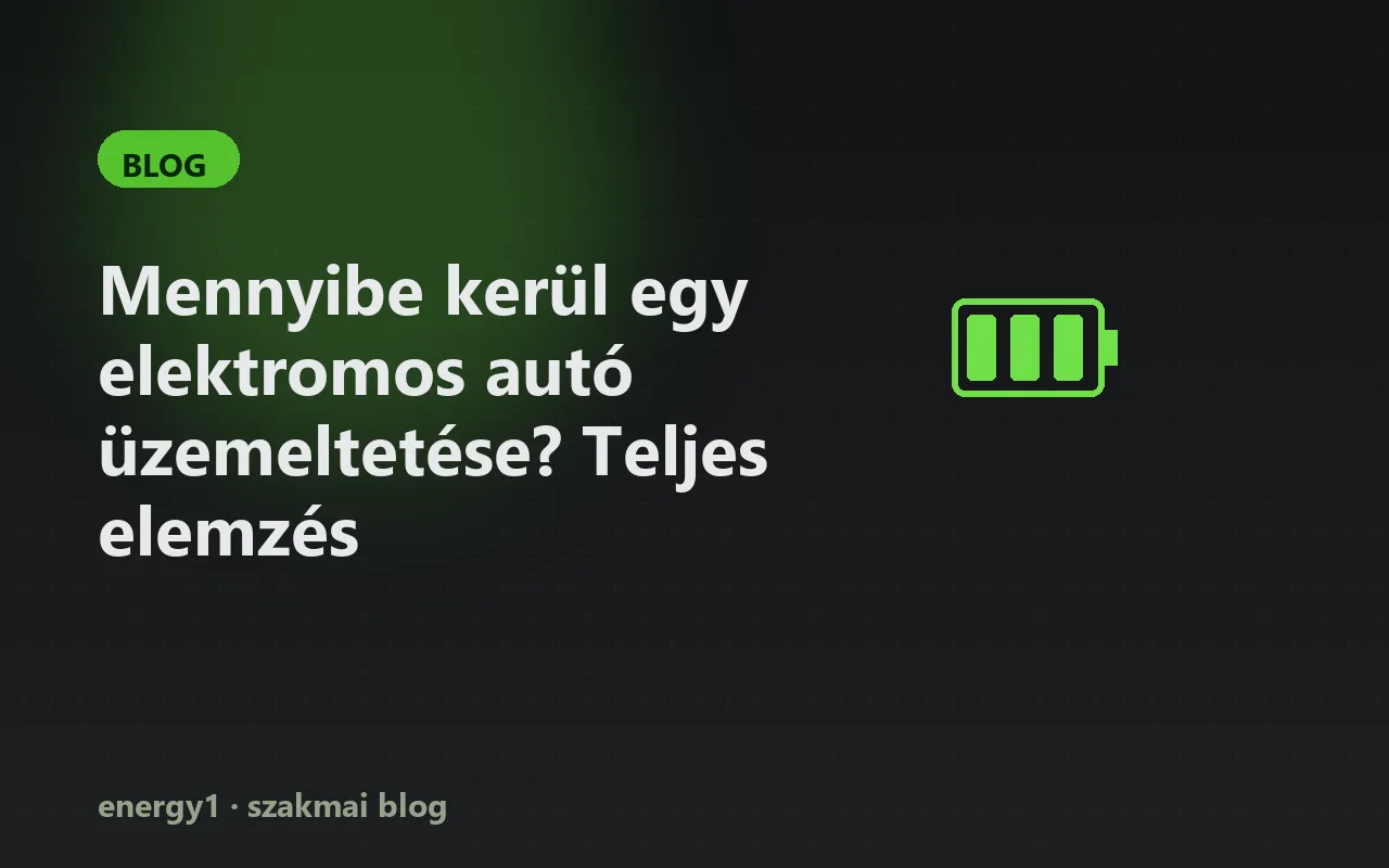 Mennyibe kerül egy elektromos autó üzemeltetése? Teljes elemzés
