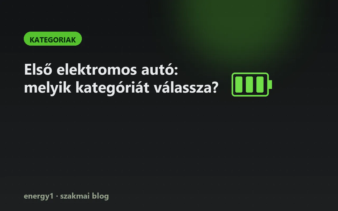 Első elektromos autó: melyik kategóriát válassza? - kategoriak
