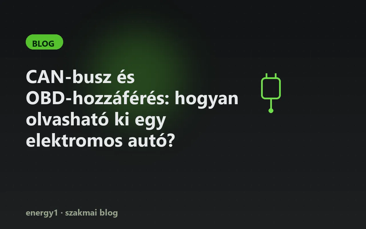 CAN-busz és OBD-hozzáférés: hogyan olvasható ki egy elektromos autó?