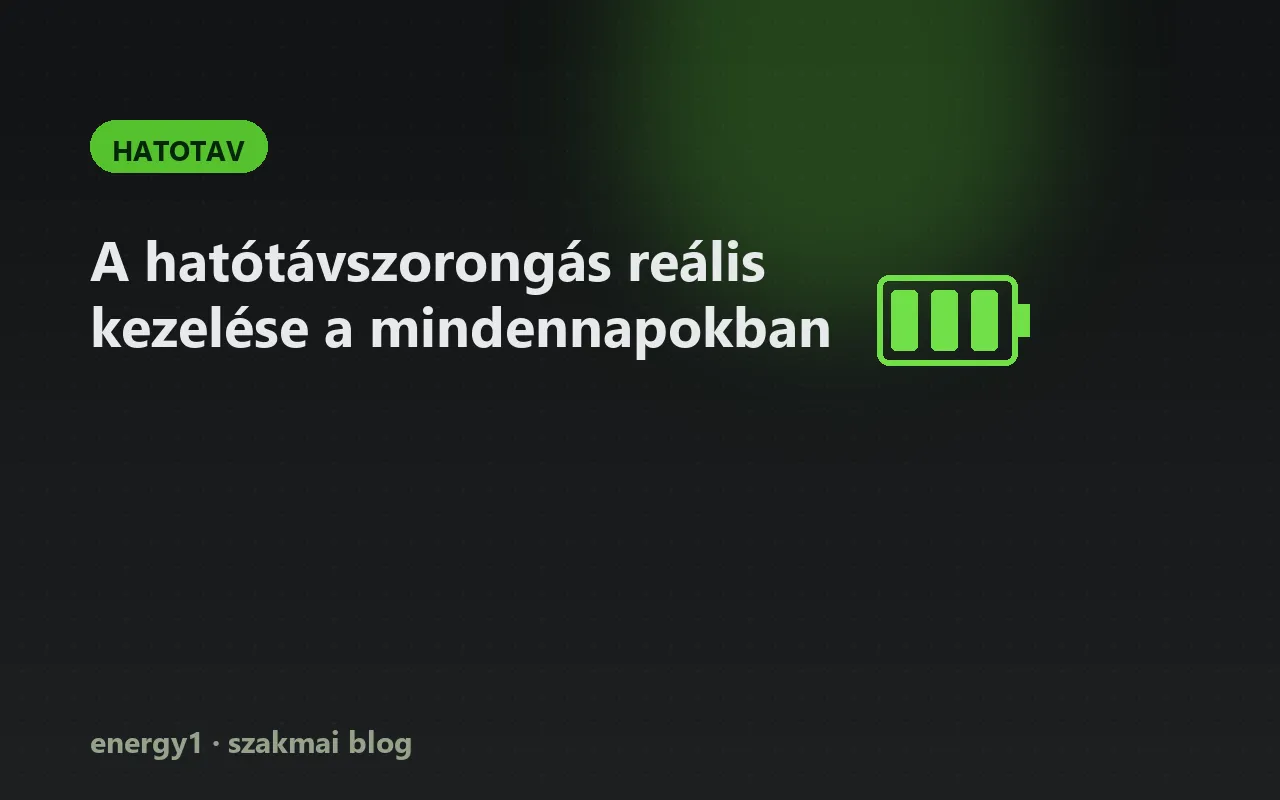 A hatótávszorongás reális kezelése a mindennapokban - hatotav