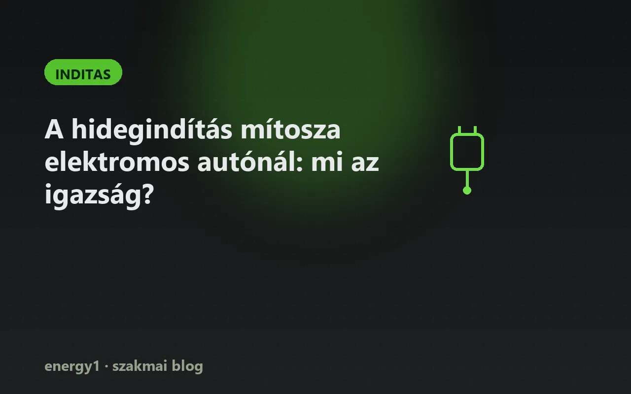 A hidegindítás mítosza elektromos autónál: mi az igazság? - inditas