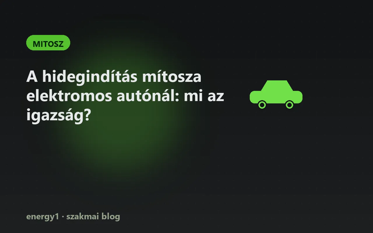 A hidegindítás mítosza elektromos autónál: mi az igazság? - mitosz