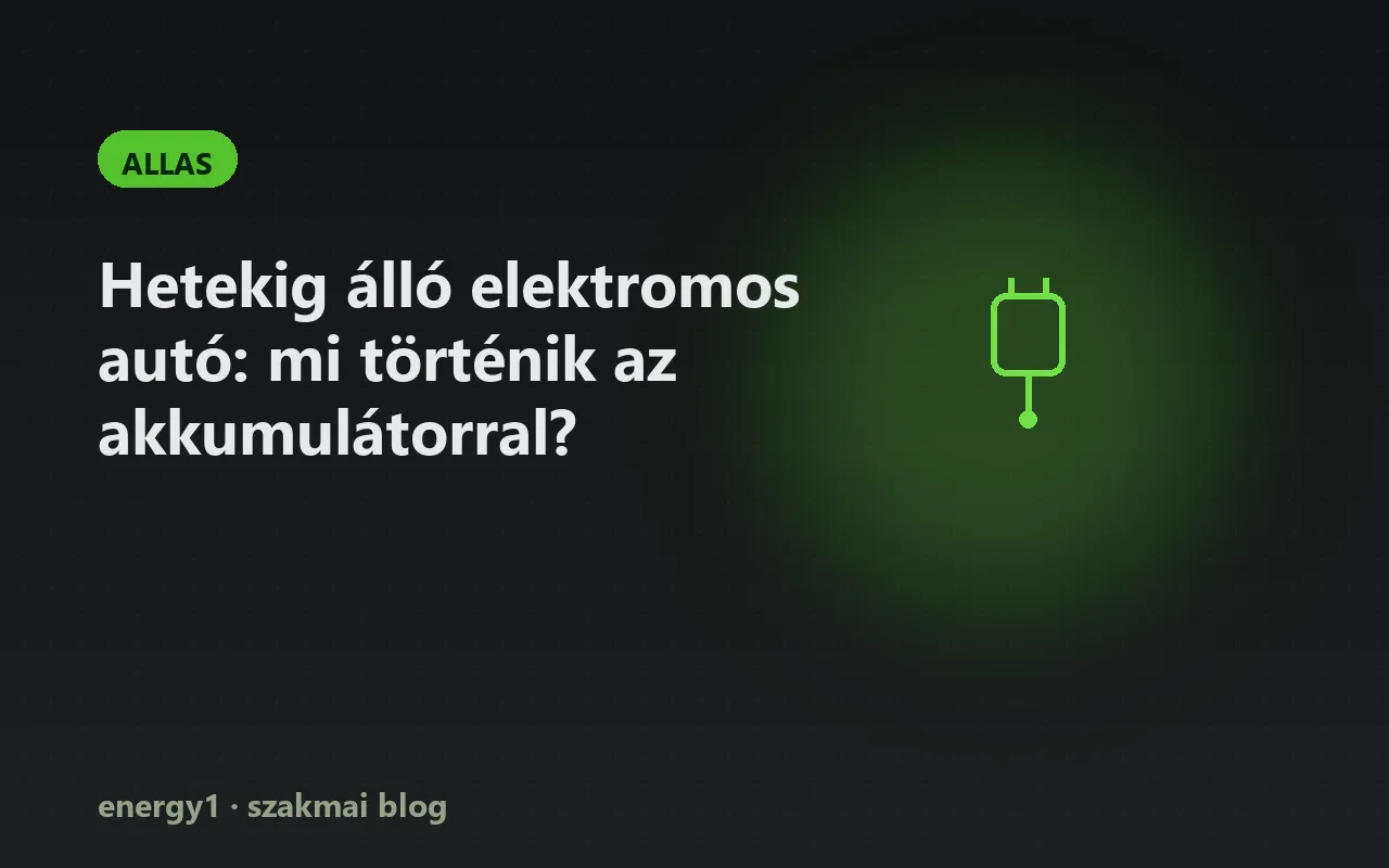 Hetekig álló elektromos autó: mi történik az akkumulátorral? - allas