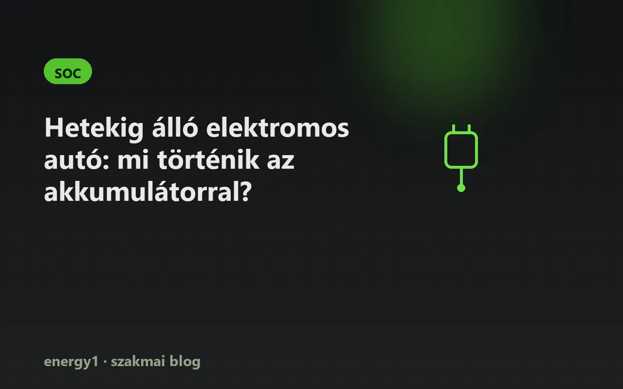 Hetekig álló elektromos autó: mi történik az akkumulátorral? - soc