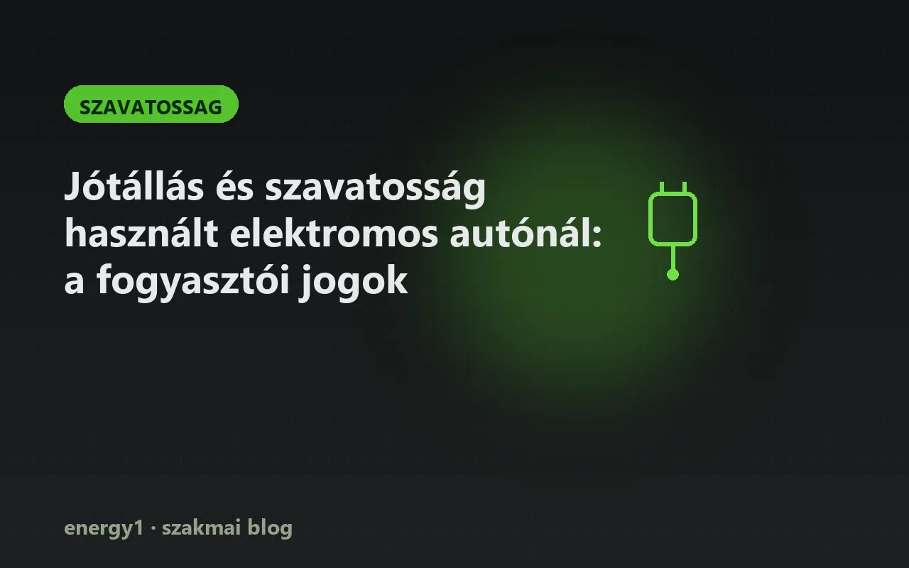 Jótállás és szavatosság használt elektromos autónál: a fogyasztói jogok - szavatossag