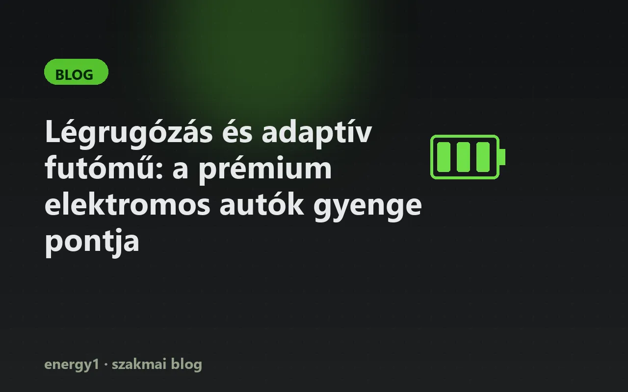 Légrugózás és adaptív futómű: a prémium elektromos autók gyenge pontja