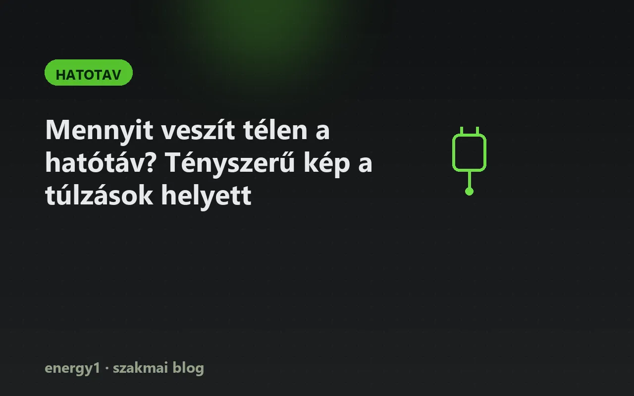 Mennyit veszít télen a hatótáv? Tényszerű kép a túlzások helyett - hatotav