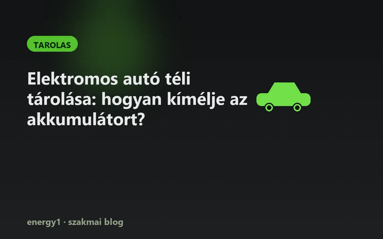 Elektromos autó téli tárolása: hogyan kímélje az akkumulátort? - tarolas
