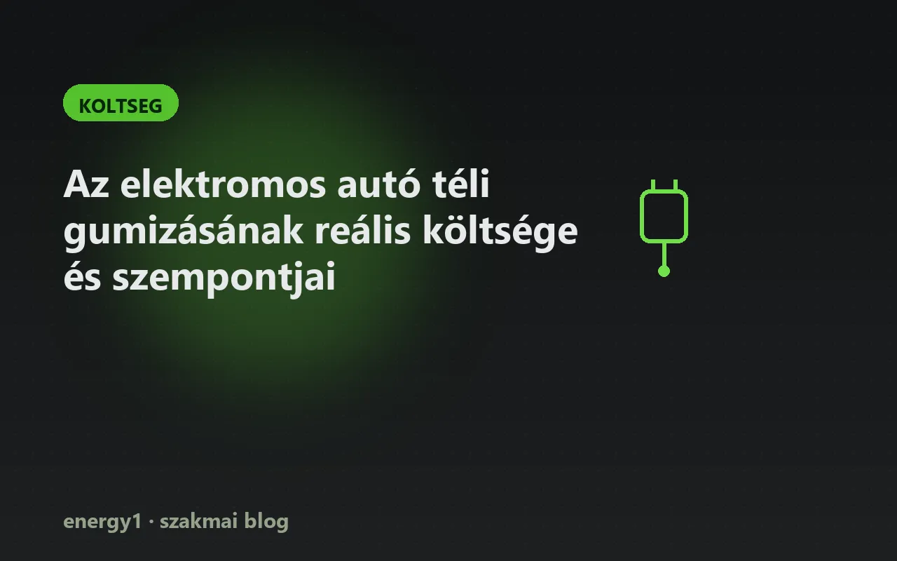 Az elektromos autó téli gumizásának reális költsége és szempontjai - koltseg