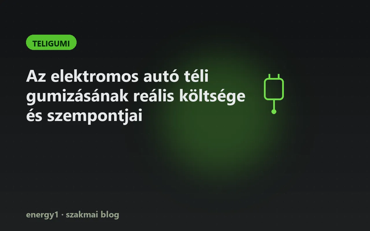 Az elektromos autó téli gumizásának reális költsége és szempontjai - teligumi