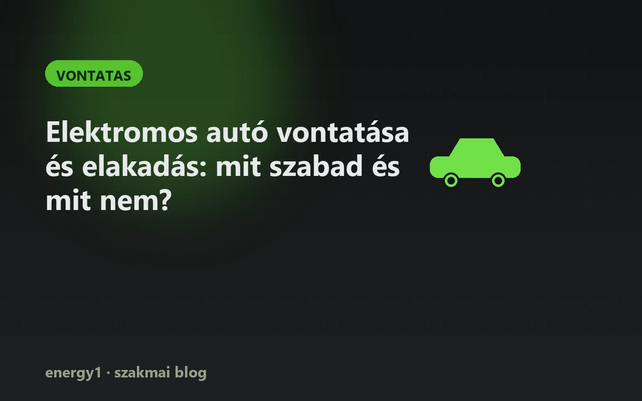 Elektromos autó vontatása és elakadás: mit szabad és mit nem? - vontatas