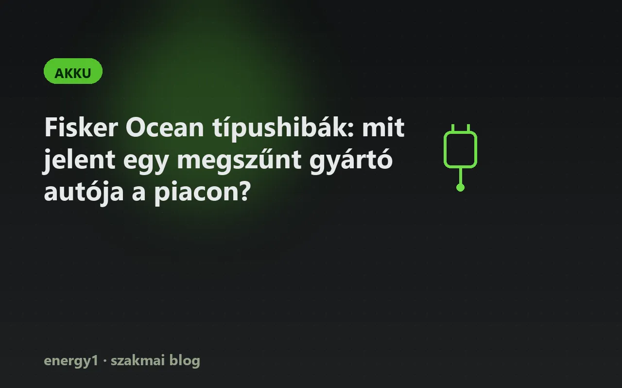 Fisker Ocean típushibák: mit jelent egy megszűnt gyártó autója a piacon? - akku