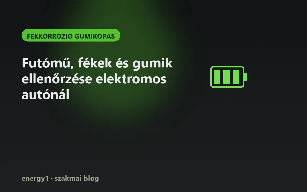 Futómű, fékek és gumik ellenőrzése elektromos autónál - fekkorrozio gumikopas
