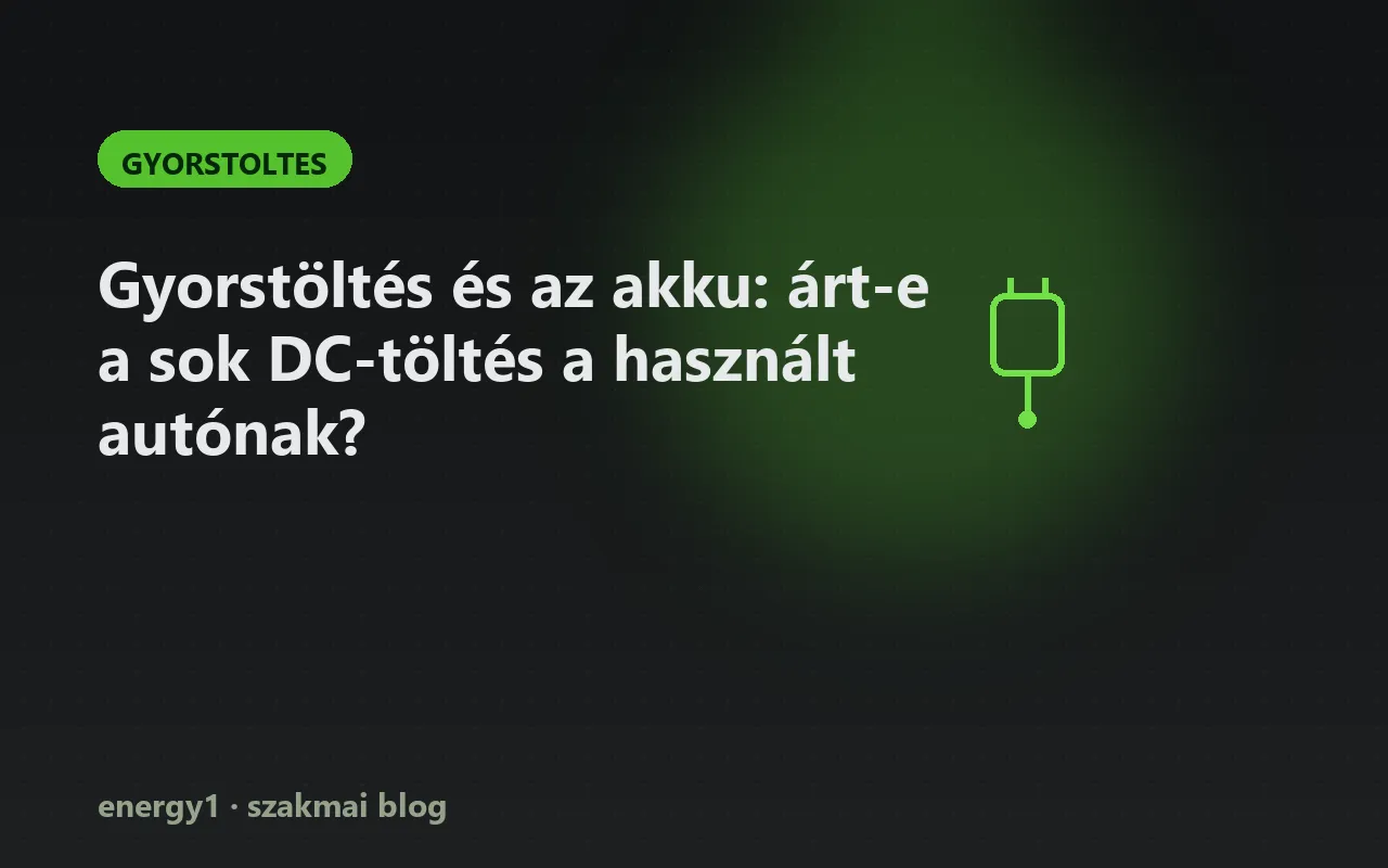Gyorstöltés és az akku: árt-e a sok DC-töltés a használt autónak? - gyorstoltes