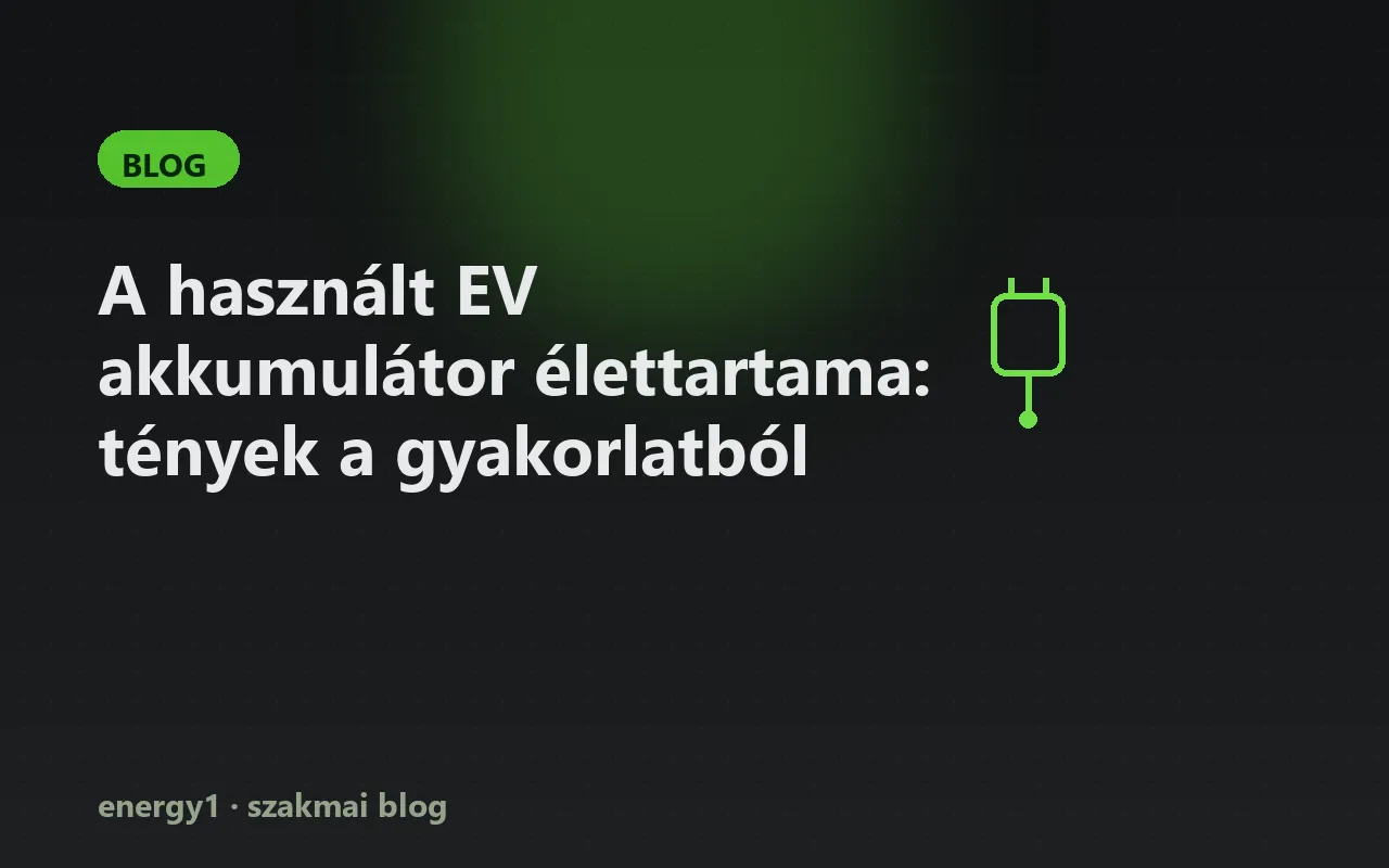 A használt EV akkumulátor élettartama: tények a gyakorlatból