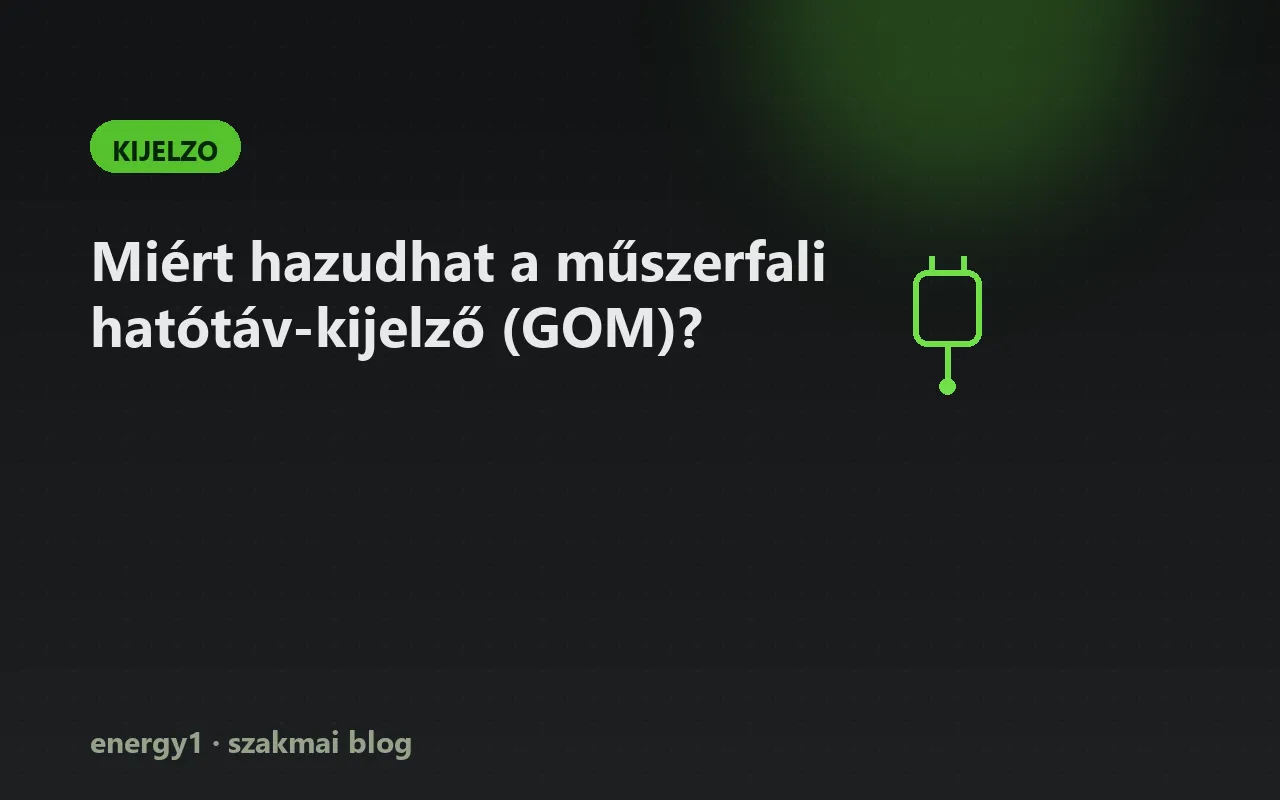 Miért hazudhat a műszerfali hatótáv-kijelző (GOM)? - kijelzo
