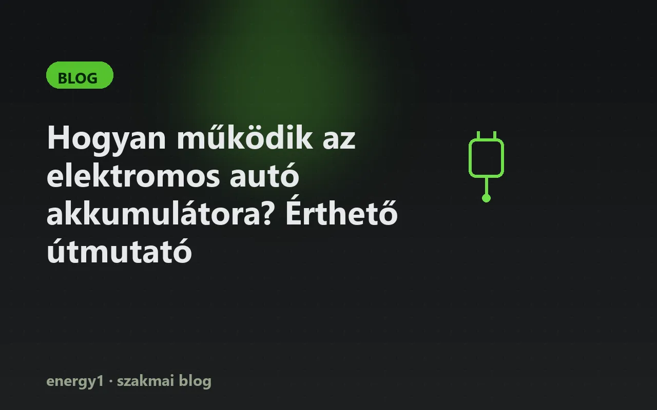 Hogyan működik az elektromos autó akkumulátora? Érthető útmutató