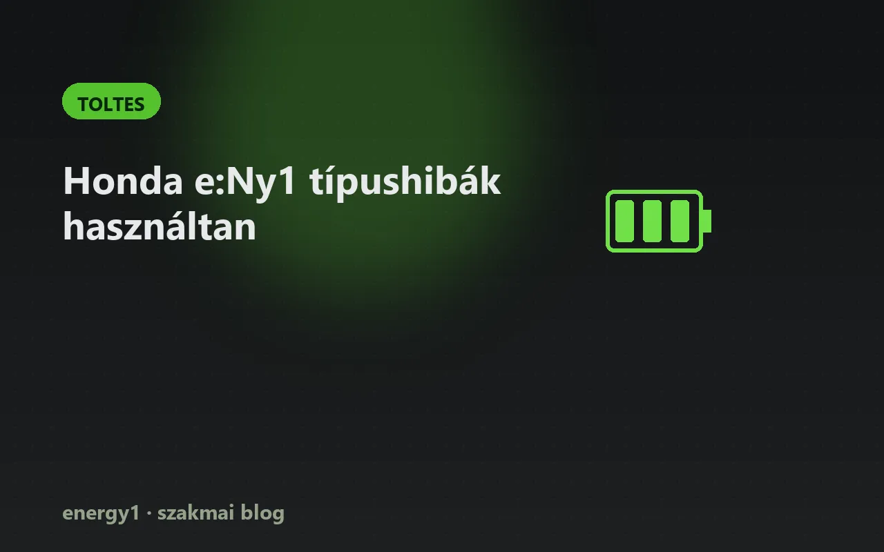 Honda e:Ny1 típushibák használtan - toltes