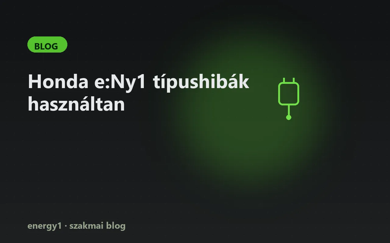 Honda e:Ny1 típushibák használtan