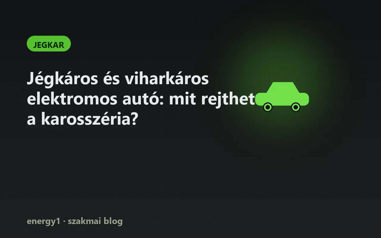 Jégkáros és viharkáros elektromos autó: mit rejthet a karosszéria? - jegkar