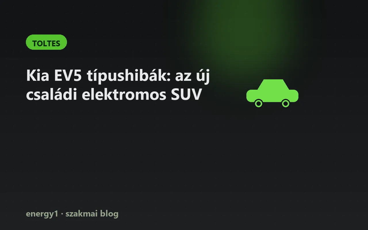 Kia EV5 típushibák: az új családi elektromos SUV - toltes
