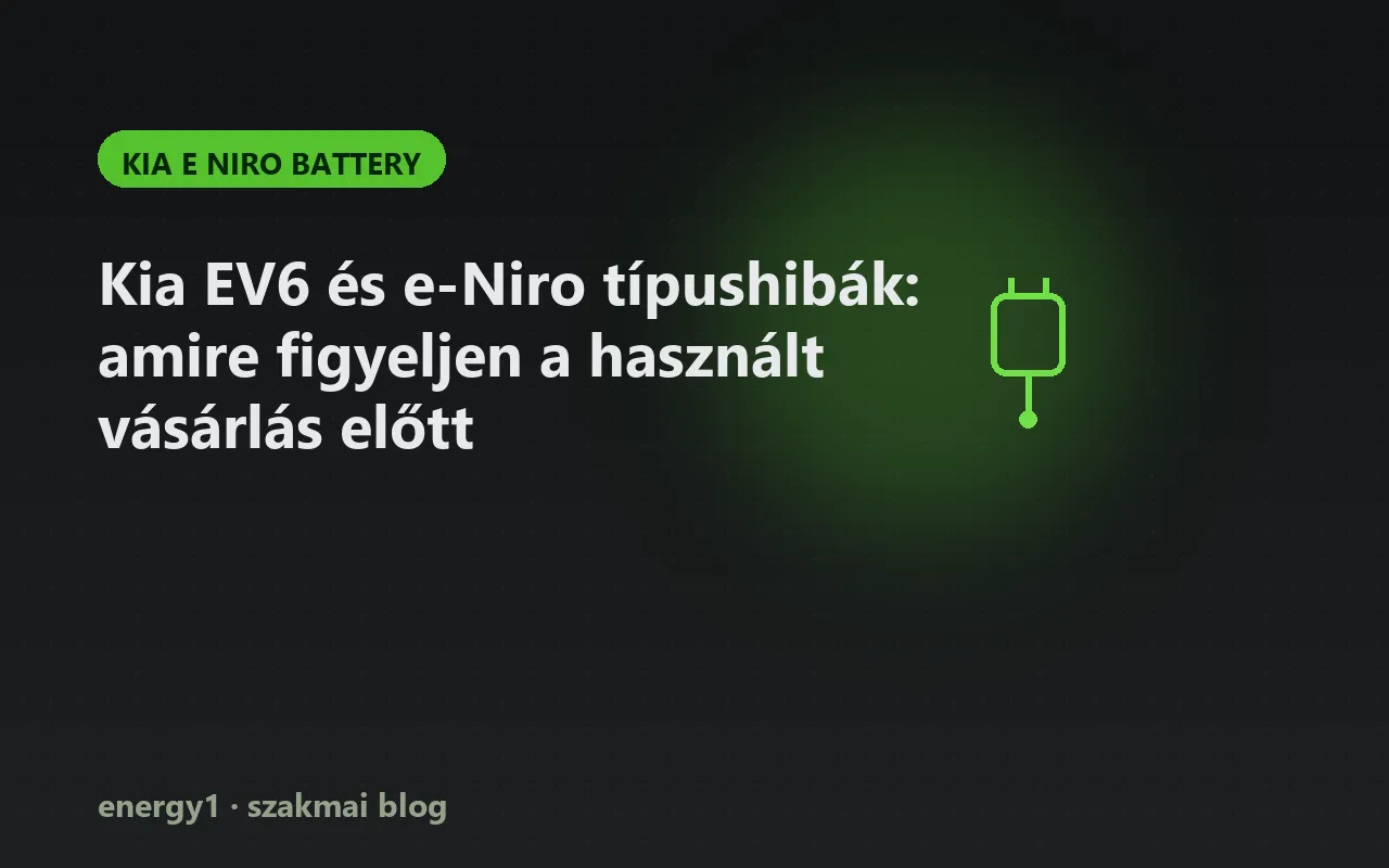 Kia EV6 és e-Niro típushibák: amire figyeljen a használt vásárlás előtt - kia e niro battery