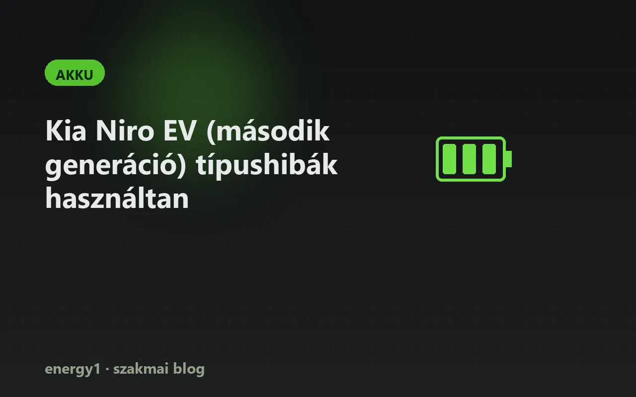 Kia Niro EV (második generáció) típushibák használtan - akku