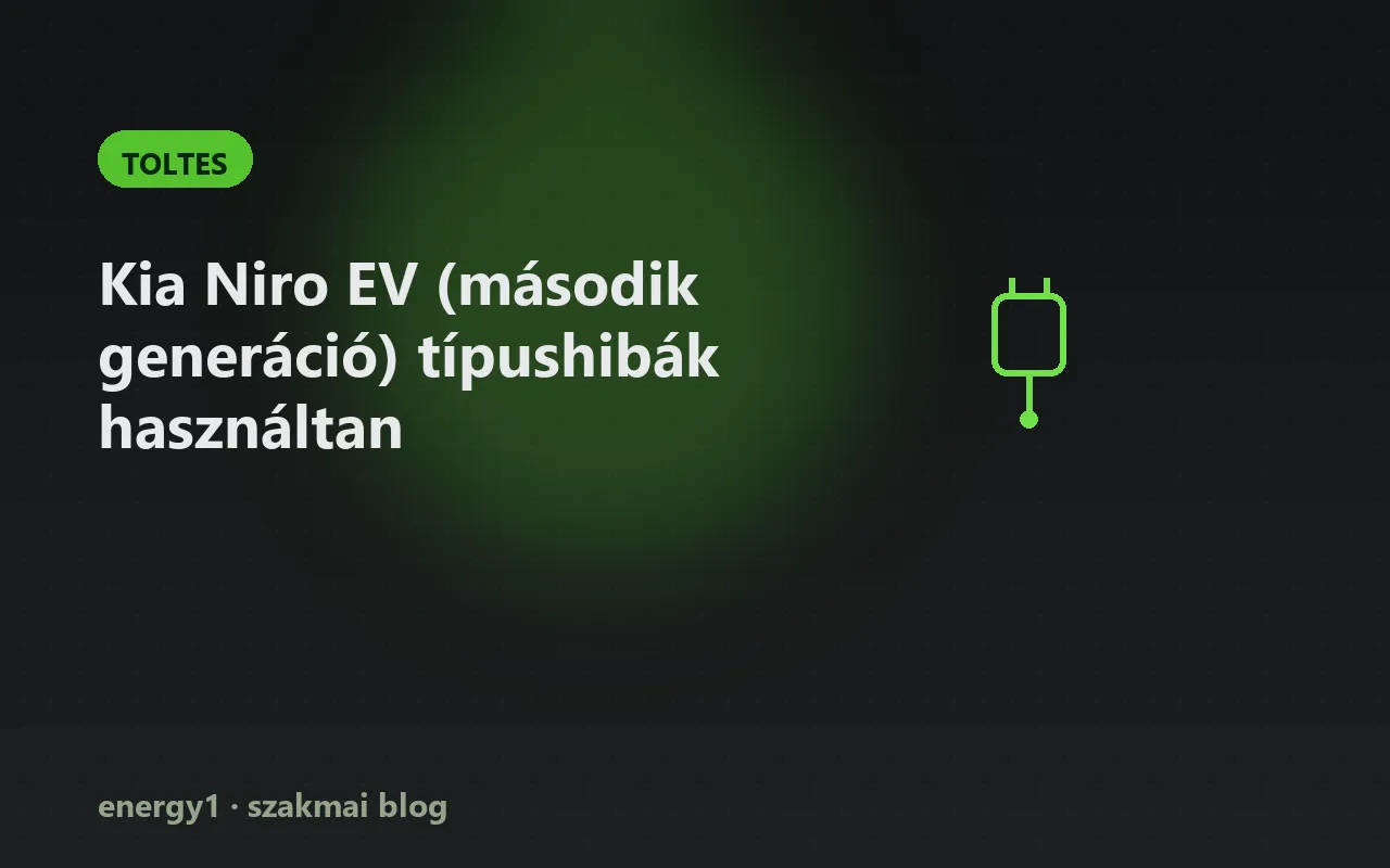 Kia Niro EV (második generáció) típushibák használtan - toltes