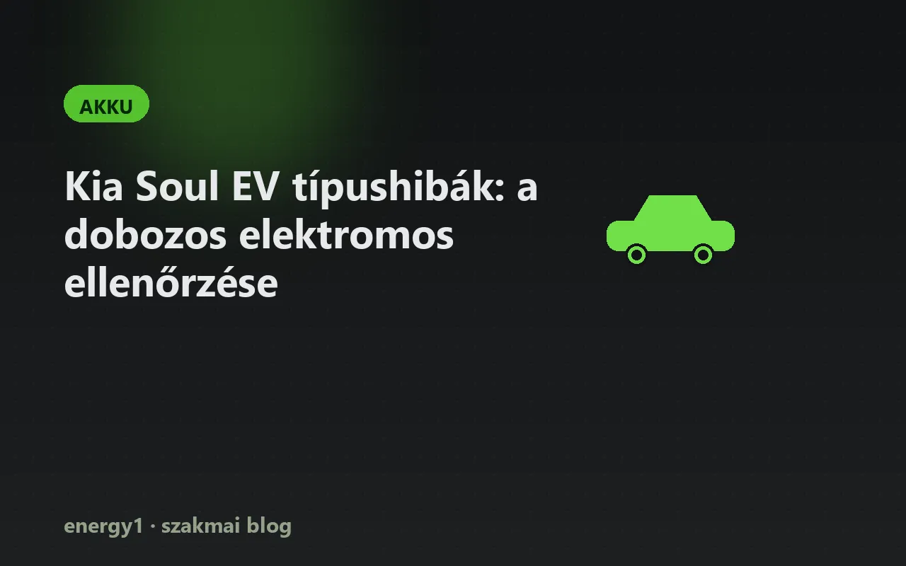 Kia Soul EV típushibák: a dobozos elektromos ellenőrzése - akku