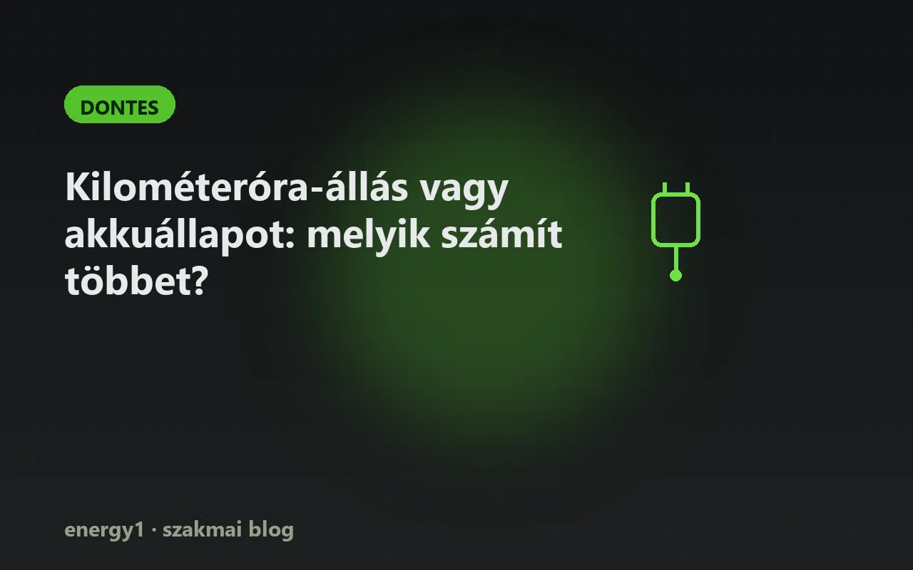 Kilométeróra-állás vagy akkuállapot: melyik számít többet? - dontes