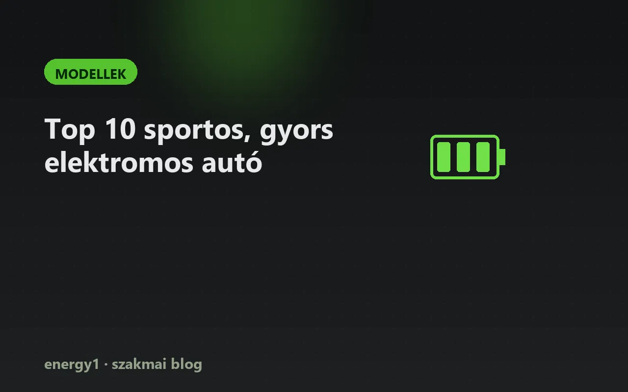 Top 10 sportos, gyors elektromos autó - modellek