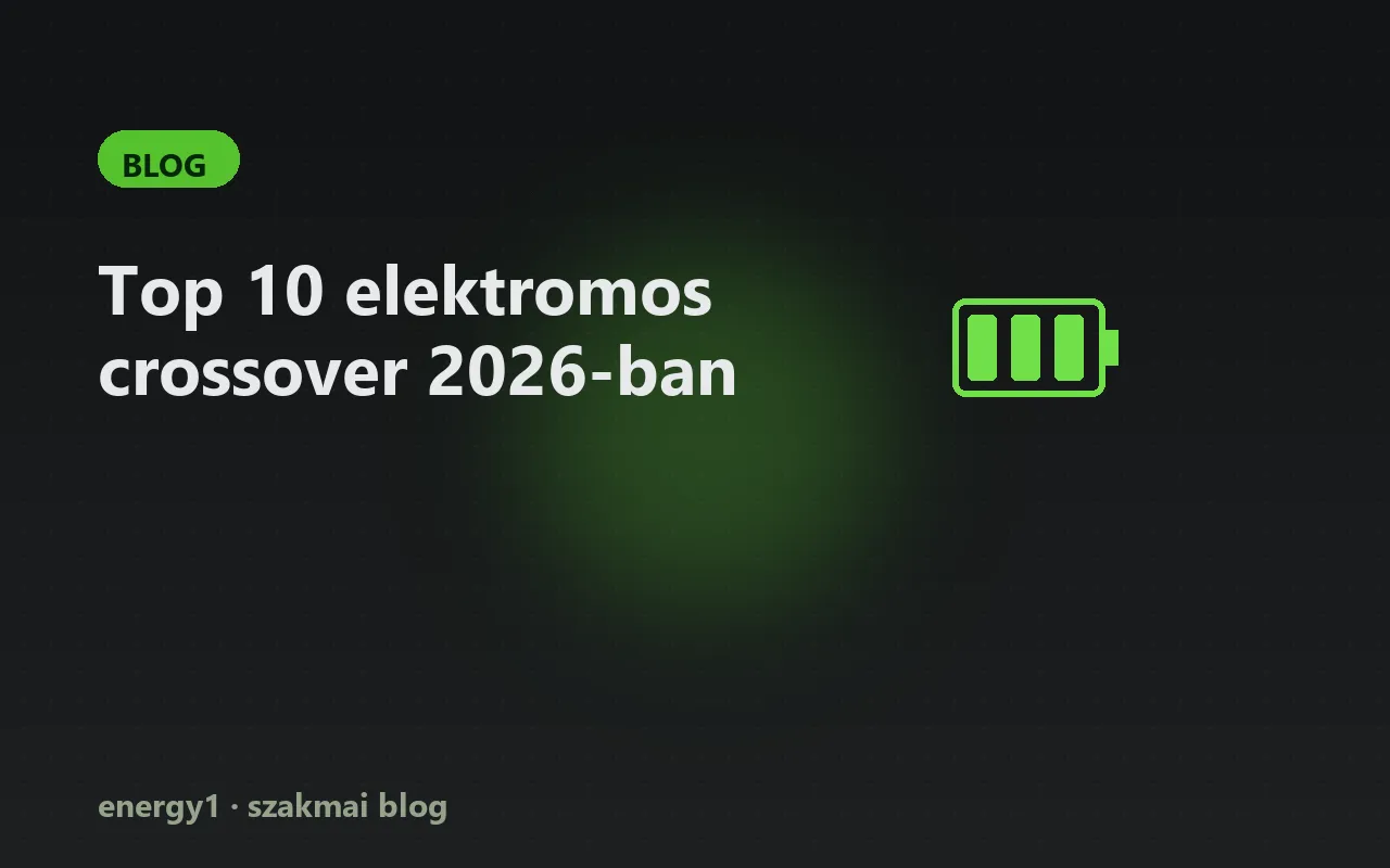 Top 10 elektromos crossover 2026-ban