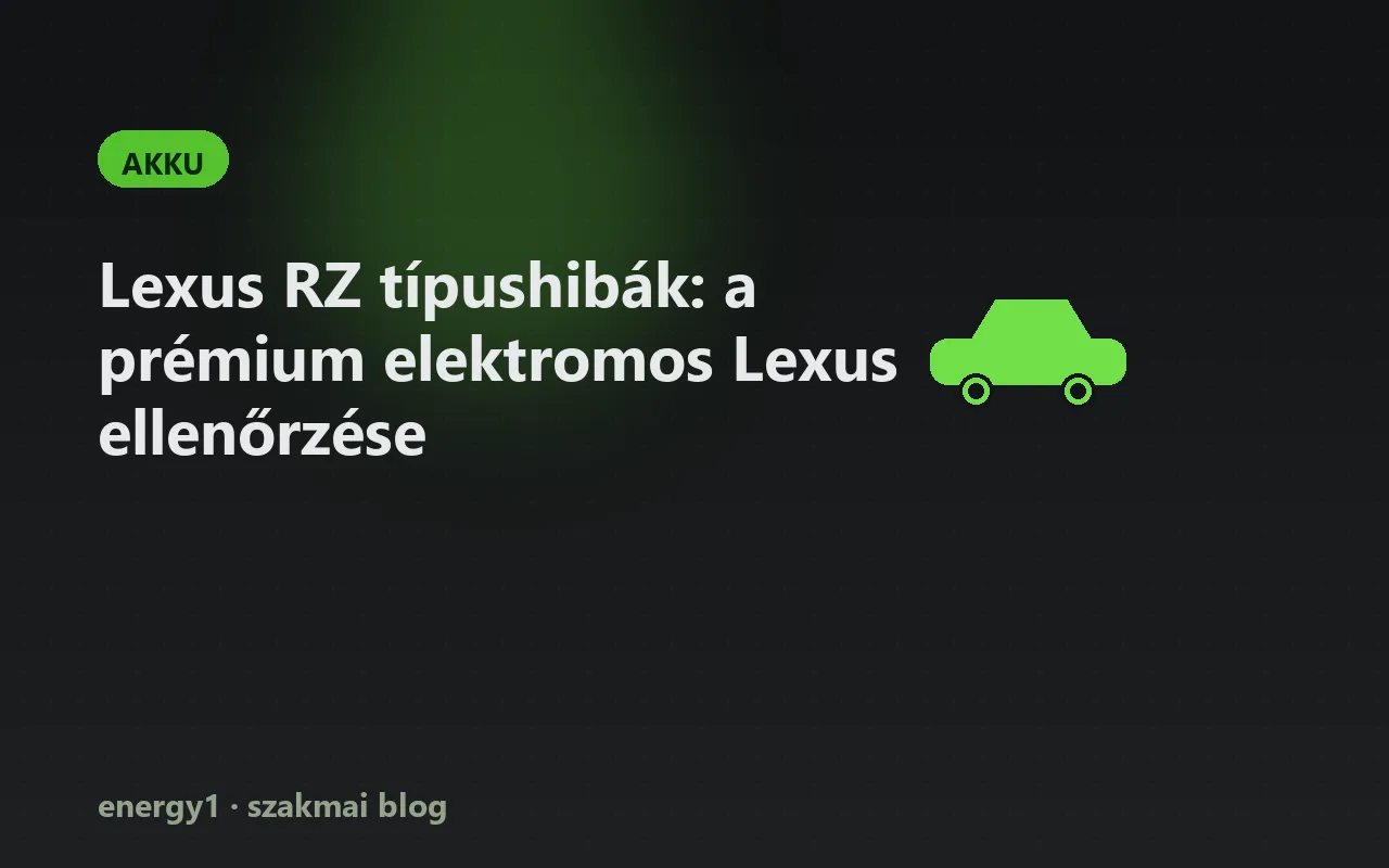 Lexus RZ típushibák: a prémium elektromos Lexus ellenőrzése - akku